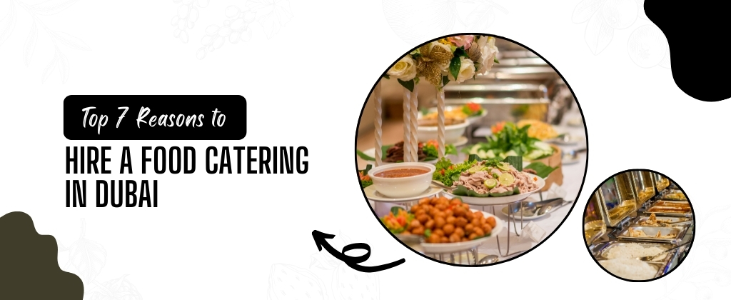 Food Catering in Dubai